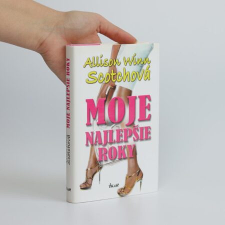 moje najlepšie roky allison winn scotchová