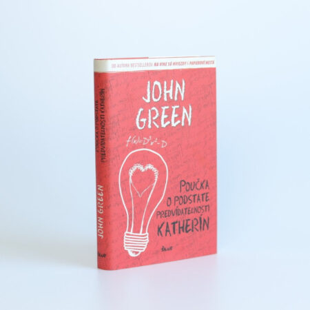 poučka o podstate predvídateľnosti katherín john green