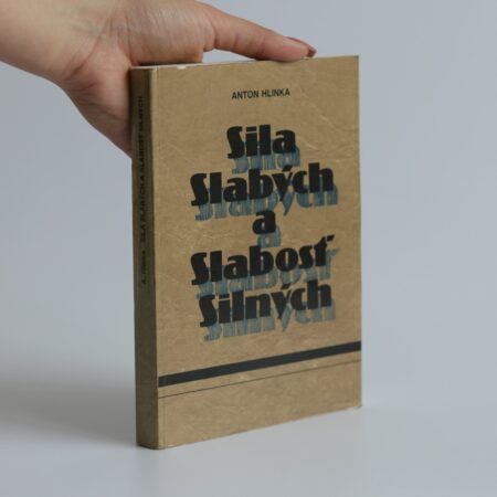 sila slabých a slabosť silných hlinka ssv