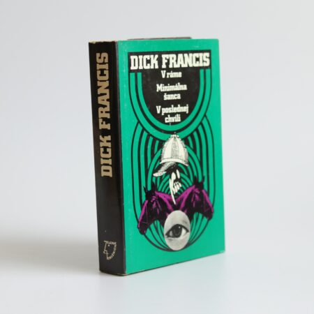 Obálka knihy V ráme. Minimálna šanca. V poslednej chvíli - Dick Francis