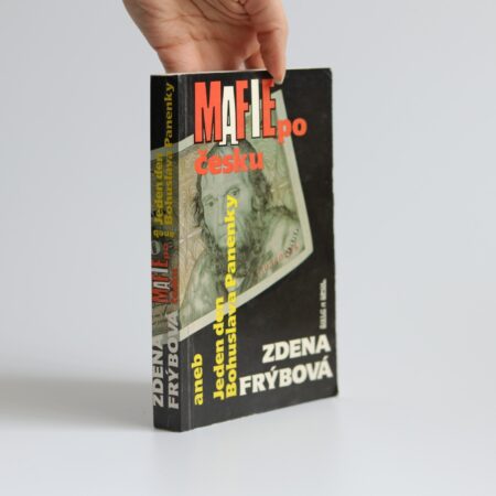 mafie po česku aneb jeden den bohuslava panenky frýbová