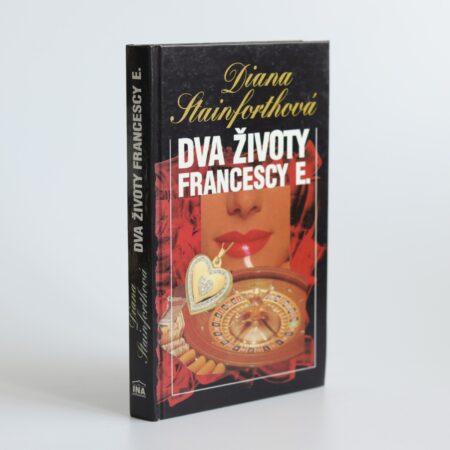 dva životy francescy e. stainforthová