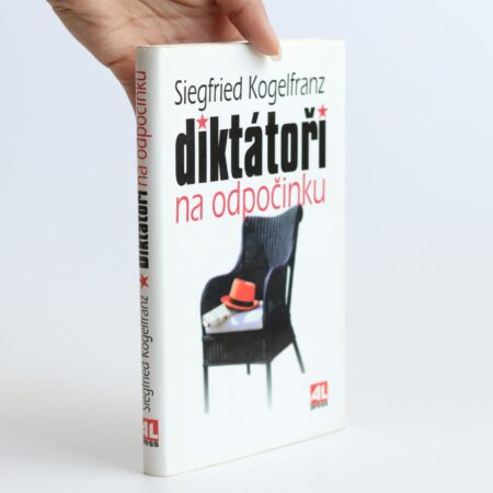 diktátoři na odpočinku kogelfranz