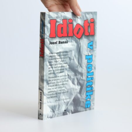 idioti v politike banáš