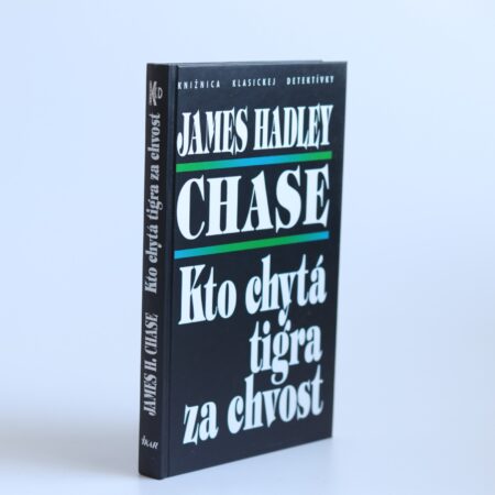 kto chytá tigra za chvost chase