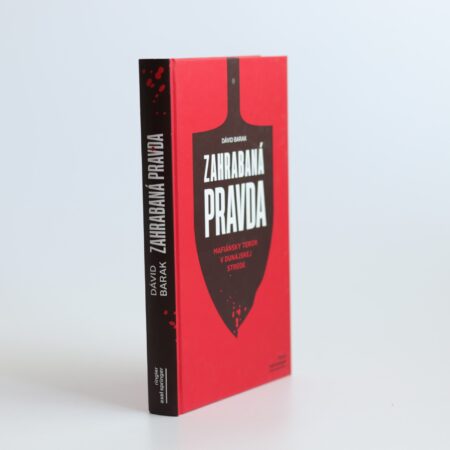 zahrabaná pravda mafiánsky teror v dunajskej strede barak