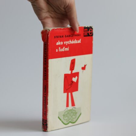 Obálka knihy Ako vychádzať s ľuďmi - Stefan Garczyński