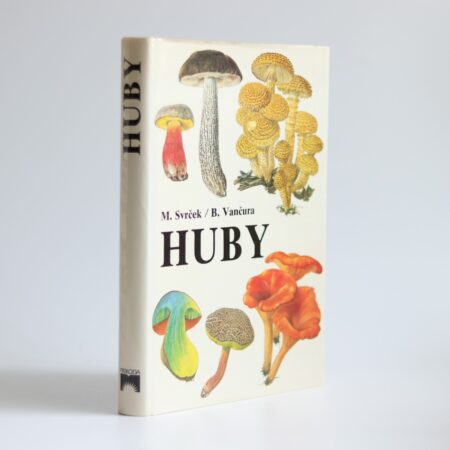 Obálka knihy Huby - M. Svrček, B. Vančura