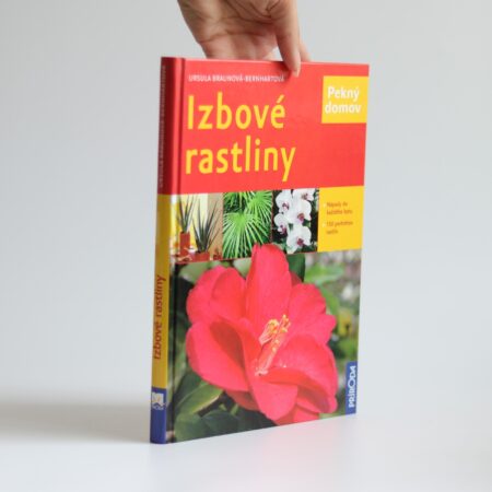 Obálka knihy Izbové rastliny - Ursula Braunová-Bernhartová