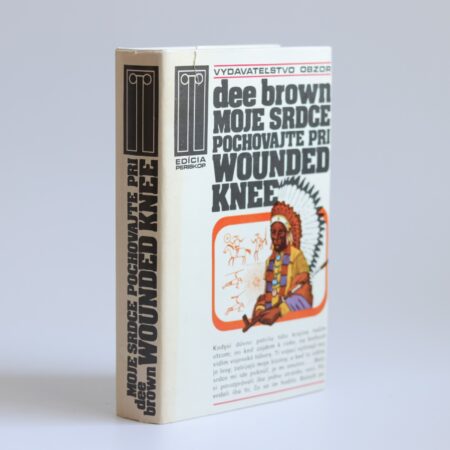 Obálka knihy Moje srdce pochovajte pri Wounded Knee - Dee Brown