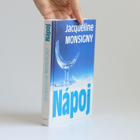 Obálka knihy Nápoj - Jacqueline Monsigny