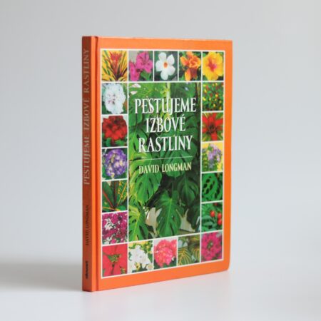 Obálka knihy Pestujeme izbové rastliny - David Longman