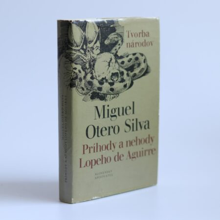 Obálka knihy Príhody a nehody Lopeho de Aguirre - Miguel Otero Silva