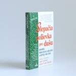 Obálka knihy Slepačia polievka pre dušu - Jack Canfield, Mark Victor Hansen