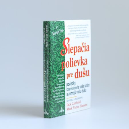 Obálka knihy Slepačia polievka pre dušu - Jack Canfield, Mark Victor Hansen