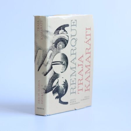 Obálka knihy Traja kamaráti - Erich Maria Remarque (1981)