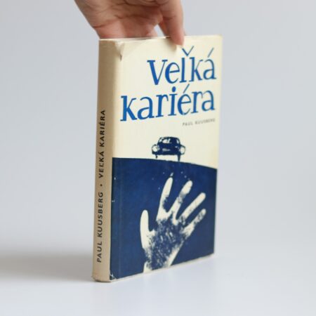 Obálka knihy Veľká kariéra - Paul Kuusberg
