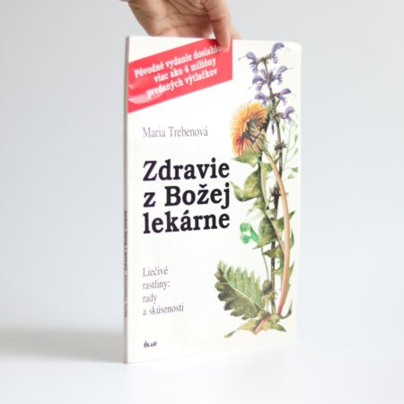 Obálka knihy Zdravie z Božej lekárne - Maria Trebenová