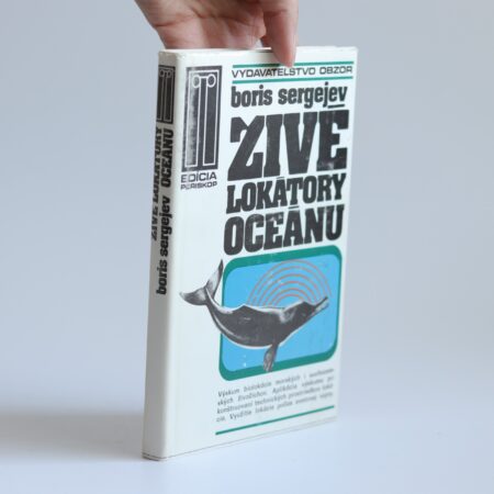 Obálka knihy Živé lokátory oceánu - Boris Sergejev